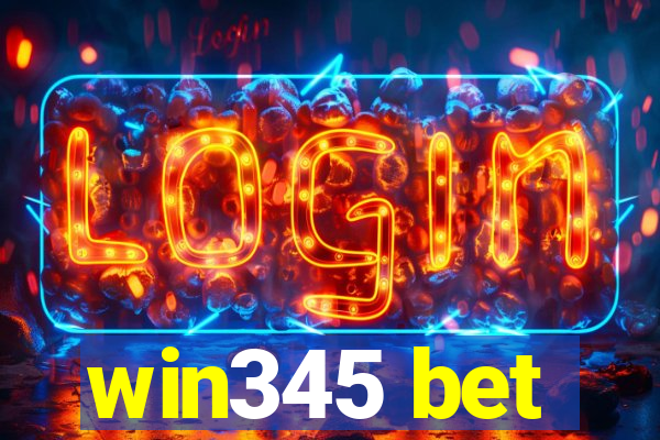 win345 bet